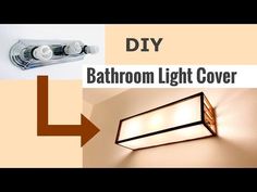 bathroom light cover is shown with the words diy