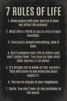 a poster with the words 7 rules of life written in black and white on it