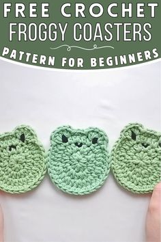 three crocheted froggy coasters with text overlay reading free crochet froggy coasters pattern for beginners