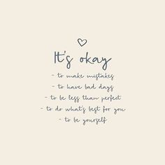 a quote that says it's okay to have bad days