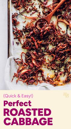 the recipe for roasted cabbage is shown on a baking sheet with a wooden spoon in it