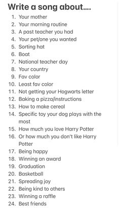 a list with the words write a song about and some other things to do on it