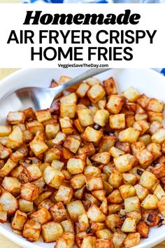 homemade air fryer crispy home fries in a white bowl