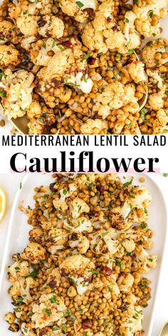 two plates with cauliflower on them and the words mediterraneann lentil salad