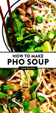 a bowl of pho soup with chopsticks in it and the title overlay reads how to make pho soup