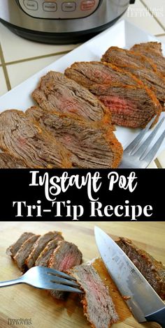 instant pot roast tri - tip recipe in the crock pot with meat on it