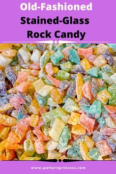 old fashioned stained glass rock candy with text overlay