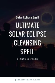 the solar eclipse with text overlaying it that reads, solar eclipse spell ultimate solar eclipse