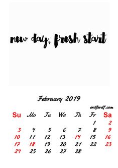 a calendar with the words new day, fresh start written in black and red on it