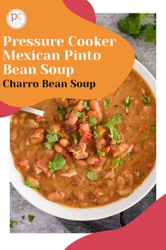 the pressure cooker mexican pinto bean soup is in a white bowl with a spoon