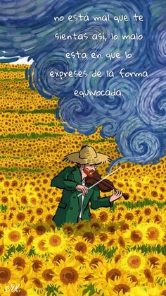 a painting of a man in a field with sunflowers and the words, no est