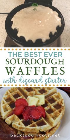 the best ever sourdough waffles with almond butter and strawberries on top