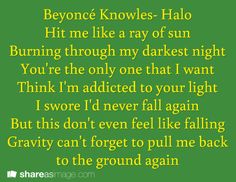 a green background with the words,'everyone knows halo hit me like a ray of sun burning through my darkest night you're