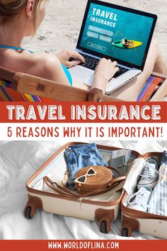 a woman sitting in a chair on top of a beach next to an open suitcase with the words travel insurance 5 reasons why it is important