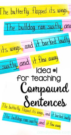 the words for teaching compound sentences are written on strips of colored paper with black and white writing