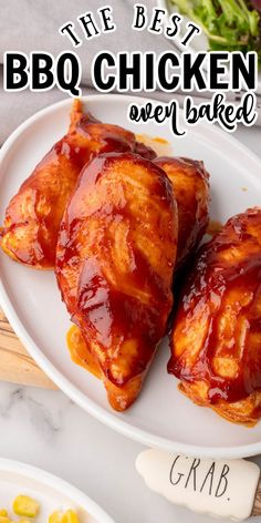 the best bbq chicken ever baked on a white plate