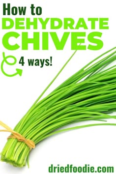 how to dehydrate chives 4 ways