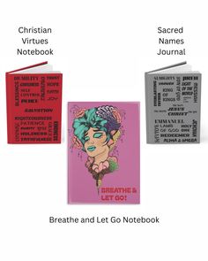 three notebooks with the words breathe and let go written on them