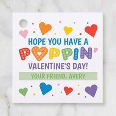 a card with the words hope you have a pappin valentine's day your friend, avery