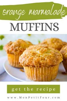 orange marmalade muffins What To Make With Orange Marmalade, Orange Marmalade Muffins Recipe, Orange Blossom Muffins, Recipes With Orange Marmalade, Orange Marmalade Muffins, Marmalade Muffins, Assorted Muffins