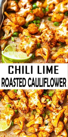 this chili lime roasted cauliflower recipe is delicious and easy to make