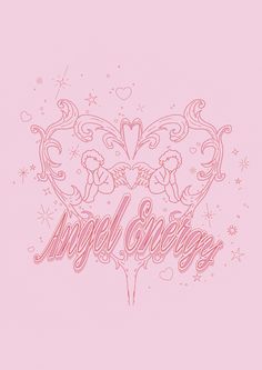 the words and angels are drawn in pink ink on a light pink background with stars