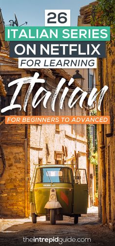 the italian series on netflix for learning italian for beginners to advanced, with text overlay