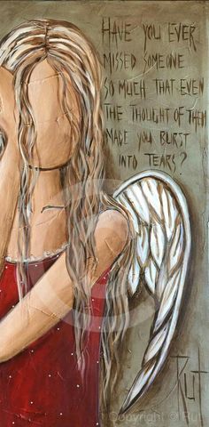 a painting of a woman with angel wings on her chest and the words have you ever missed someone?