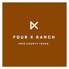 four x ranch logo on a brown background