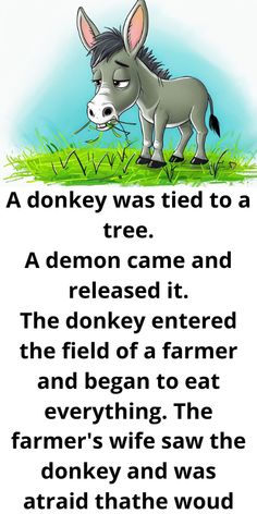 a donkey is standing in the grass with a poem below it that says, a donkey was tied to a tree