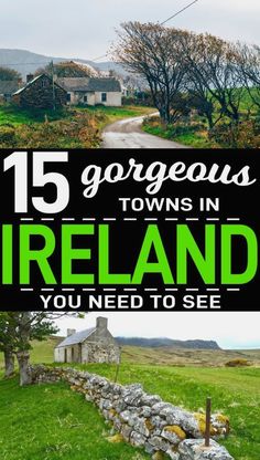 there are many things to see and do in ireland that you can't miss