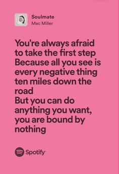 a pink background with the words you're always afraid to take the first step because all you see is every negative thing