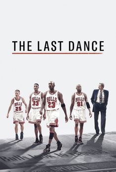 the last dance movie poster with basketball players and coach walking in front of an audience