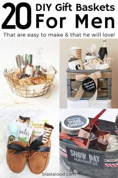 the collage has pictures of men's gifts in it and text that reads, 20 diy gift baskets for men that are easy to make & that he will love