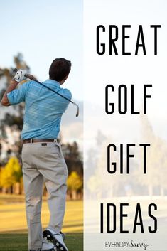 a man playing golf with the words great golf gift ideas