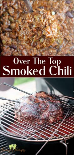 over the top smoked chili is an easy and delicious barbecue recipe that's ready in under 30 minutes