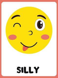 a yellow smiley face with the word silly on it