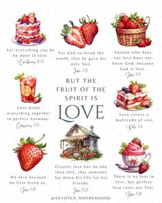 the fruit of the spirit is love poster with words and pictures on it, including strawberries