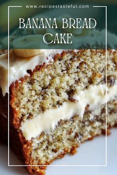 a close up of a piece of cake on a plate with the words banana bread cake