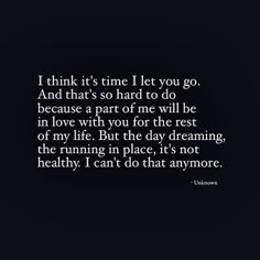 a quote that says i think it's time to let you go and that's so hard to do