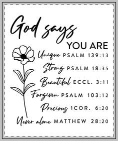 a black and white poster with the words god says you are