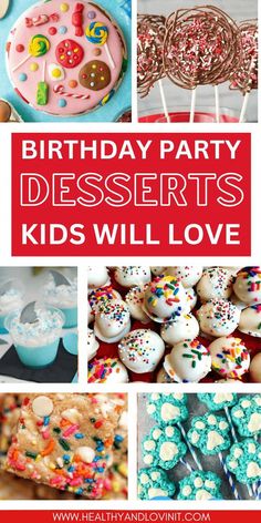 birthday party desserts kids will love