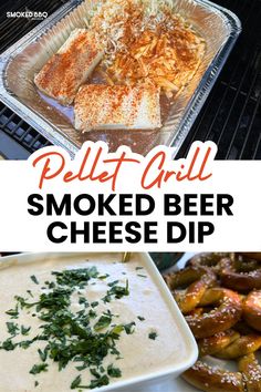 A two-image collage of cheese dip ingredients in a foil tray on a pellet grill and smoked cheese dip in a white bowl Smoked Beer Cheese, Smoker Cooking Recipes, Pit Boss Pellet Grill Recipes, Smoked Dishes, Pellet Smoker Recipes, Grilled Appetizers, Traeger Grill Recipes, Beer Cheese Dip