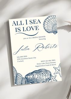 an all i sea is love party card with seashells and starfish on it