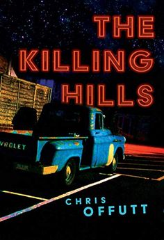 the killing hills book cover with an old truck in the parking lot and stars above it