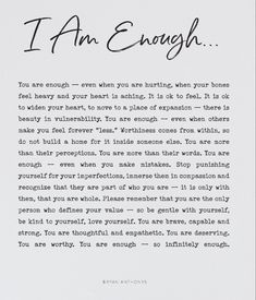 a letter written in cursive writing that says, i am enough you are enough