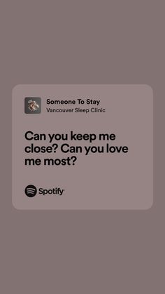 someone to stay vancouver sleep clinic can you keep me close? can you love me most?