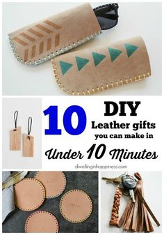 10 diy leather gifts you can make in under ten minutes