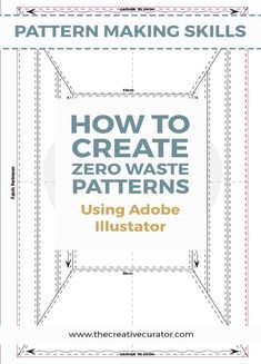 how to create zero waste patterns using adobe illstator by the creative curior