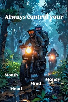 two motorcyclists riding through the woods on their bikes with text that reads, always control your mind